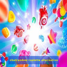 chatrandom roulette alternative